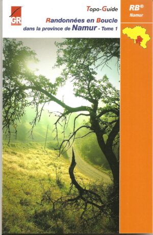 Randos en Boucle Namur tome 1