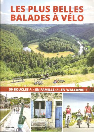 Les plus belles balades à vélo en wallonie