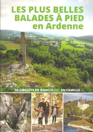 Les plus belles balades à pied en Ardenne