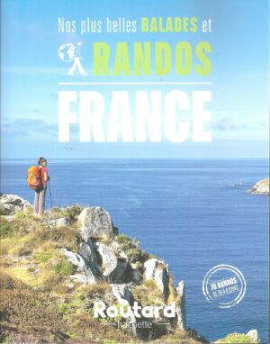 Les plus belles balades et randos en France