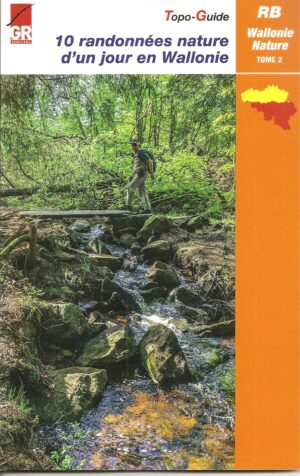 Randos nature d'un jour en Wallonie Tome 2
